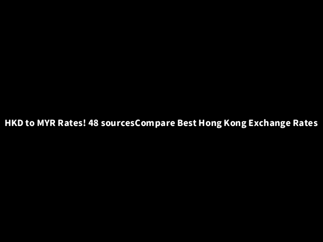 Currency ConverterHKD to MYR | HKD to MYR! 48 sources of Money Changer ...